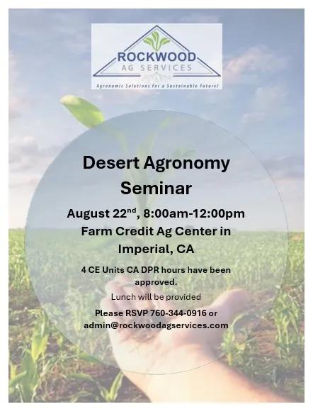 Rockwood Ag Services - Desert Agronomy Semiar (8-22-24)